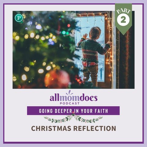Christmas Reflection - Part 2