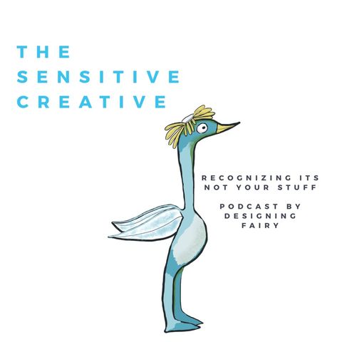 Episode 1 - The Sensitive Creative - It’s not your bad mood