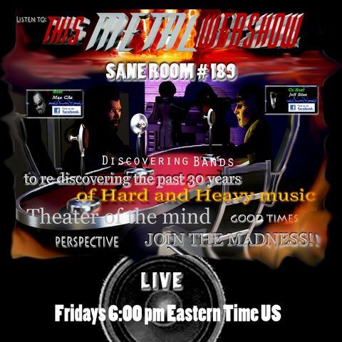 This Metal Webshow Sane Room # 189 LIVE