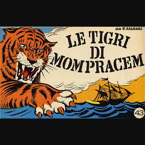 4/7 - Le Tigri di Mompracem di Emilio Salgari