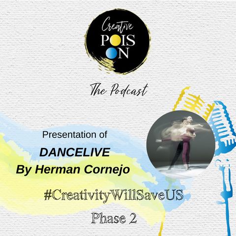 Presentation of "DANCELIVE by Herman Cornejo" -  #CreativityWillSaveUs Phase 2