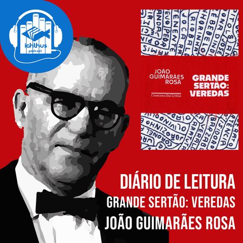 Dia 17 (pp. 350-370) | Grande sertão: Veredas (João Guimarães Rosa) | Diário de leitura