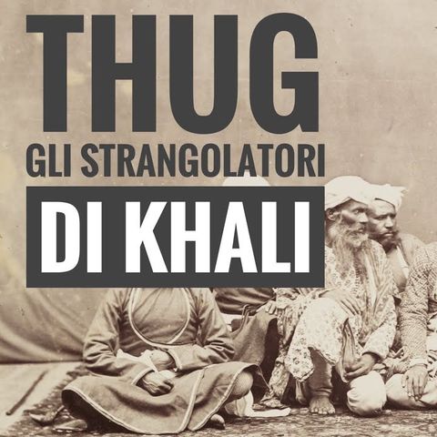 Thug, gli strangolatori di Khali