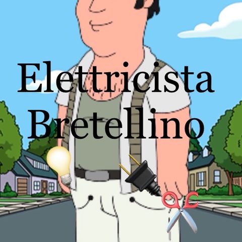 L'elettricista Bretellino
