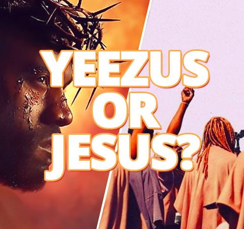 Yeezey Or Jesus? The Kanye West Deception