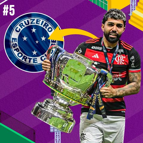 #5 - Flamengo campeão na Arena MRV; Gabigol no Cruzeiro; Brasileirão e Corinthians na Libertadores?