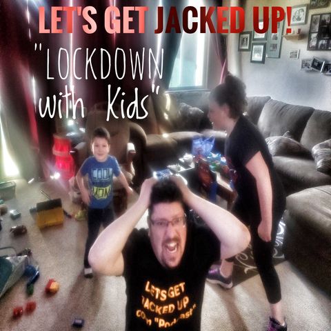 LET'S GET JACKED UP! Lockdown with kids
