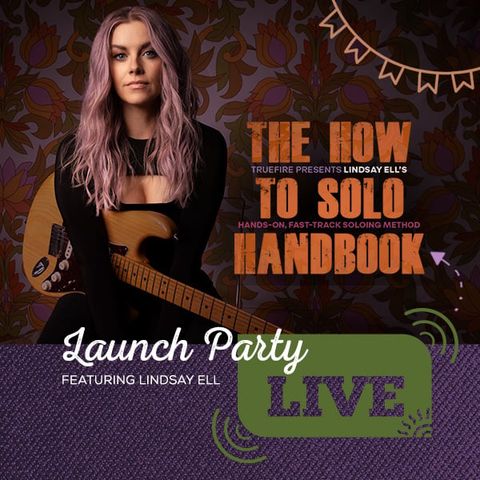 Lindsay Ell Introduces The How to Solo Handbook - Guitar Lessons, Interview & Performance