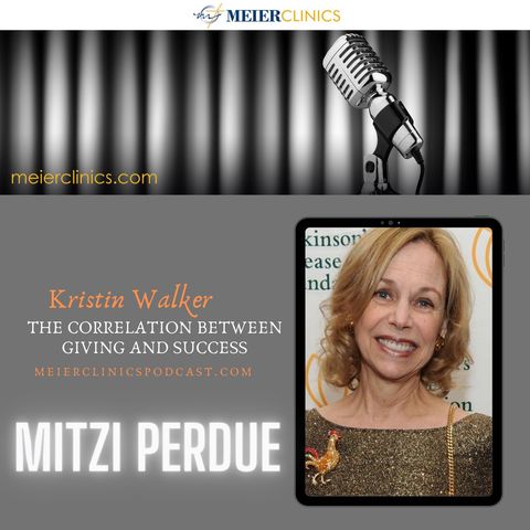 The Correlation Between Giving and Success with Mitzi Perdue