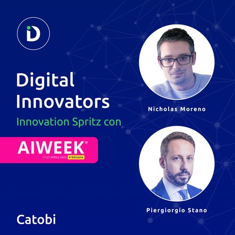 Digital Innovators No. 200 - Intervista a Nicholas Moreno & Piergiorgio Stano - Innovation Spritz