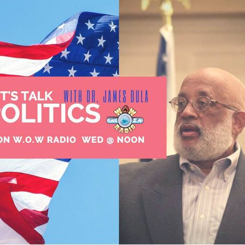 Up Next - Let's Talk Politics with Dr. James Dula