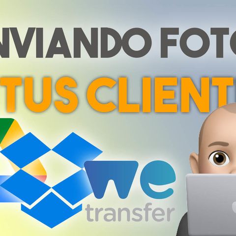 1: Enviando fotos a tus clientes