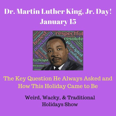 Dr. Martin Luther King Jr. Day - Ep15