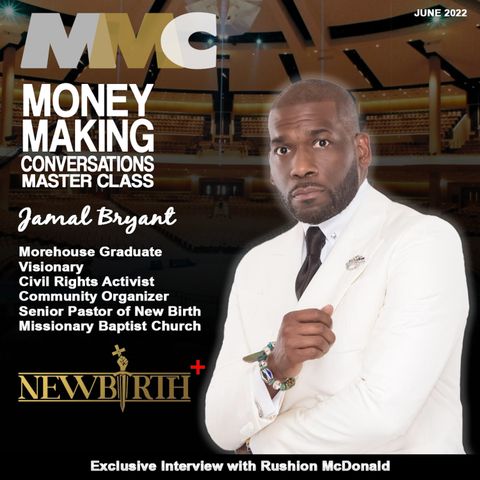 E942: Rushion Interviews Dr. Jamal Bryant: How To Prosper From Your Finances Using Biblical Teachings!