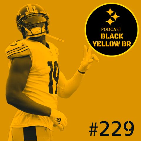 BlackYellowBR 229 - Pré-jogo Steelers vs Broncos Semana 5