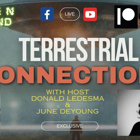 #139-LIVE- Terrestrial Connections -GUEST (June De Young)