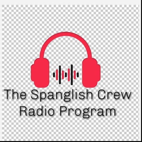 Spanglish Crew 11/11/20