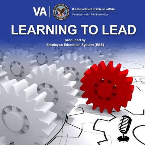From West Point to General Officer to VHA's Chief Learning Officer: Mr. Warner Discusses his "Three Buckets" of Leadership