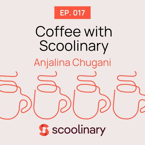 17. Coffee with Anjalina Chugani — Who shapes the narrative of Indian food depends on the teller