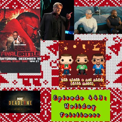 Episode 443: Holiday Feistiness