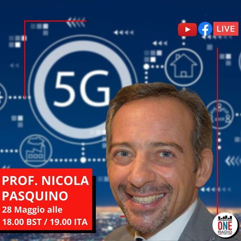 Prof. Nicola Pasquino sul 5G e i miti da sfatare