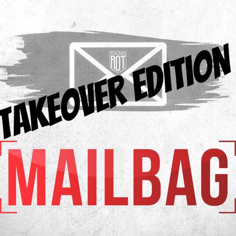 Mailbag - Episode #68 *TAKEOVER EDITION*