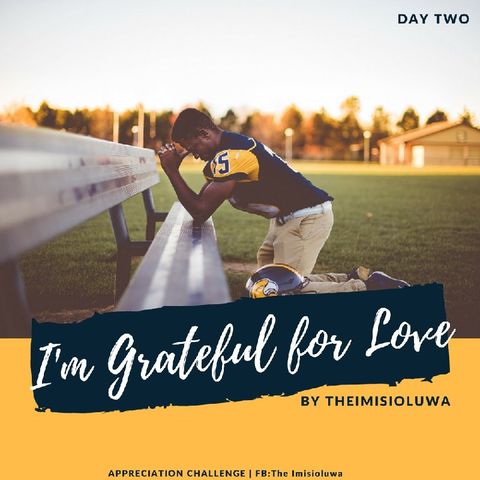I'm Grateful for Life - Day Two