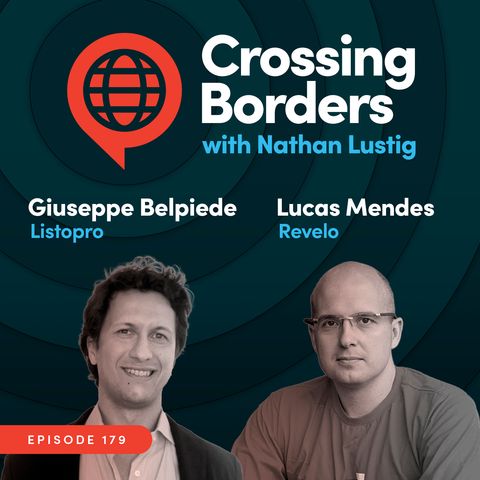 Lucas Mendes (Revelo) and Giuseppe Belpiede (Listopro): Creating synergies to become LatAm’s largest tech talent platform, Ep 179
