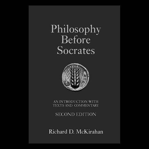 Review: Philosophy Before Socrates by Richard McKirahan