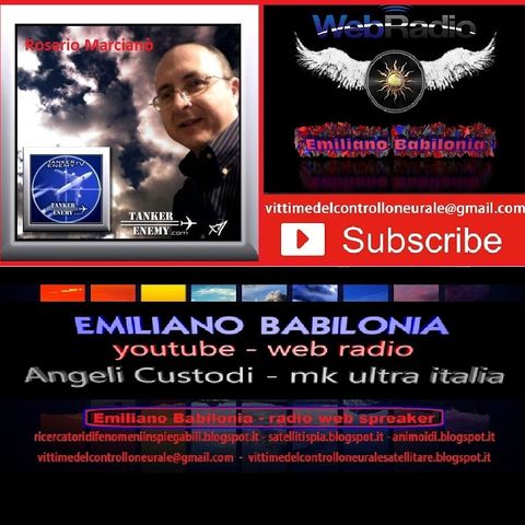 Rosario Marcianò - Emiliano Babilonia in radio manipolazioni celate