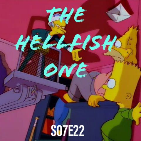 115) S07E22 (Raging Abe Simpson and His Grumbling Grandson in 'The Curse of the Flying Hellfish')