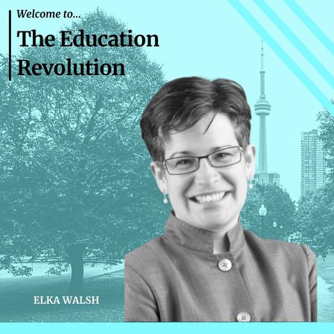 Dr. Elka Walsh - Transformative Technologies for More Human-Centered Education Systems