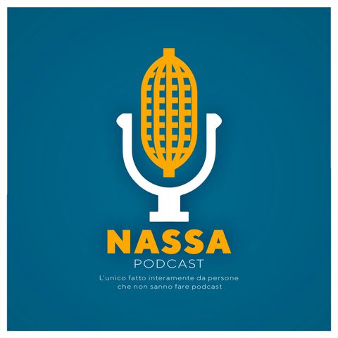 Episodio 3 - Asperger e nasoni | NassaPodcast