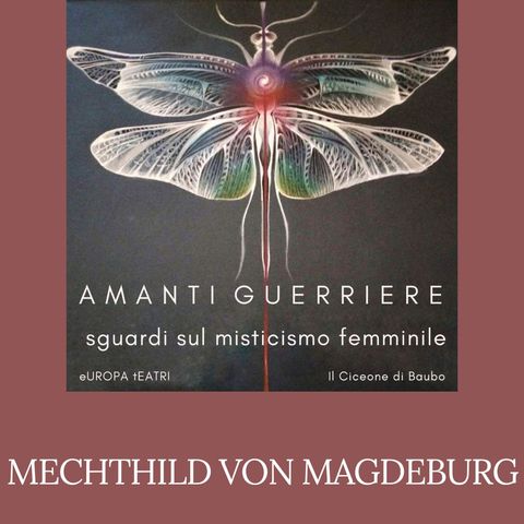 Amanti Guerriere  _  Mechthild von Magdeburg