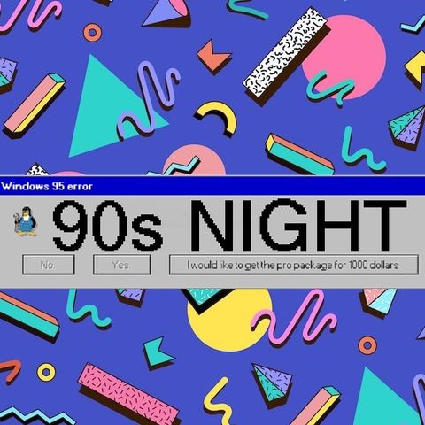 90s Night (4/3/19)