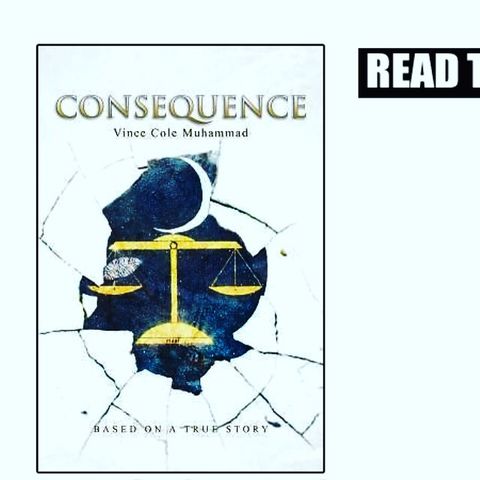 Book Consequence by Vince Cole Muhammad