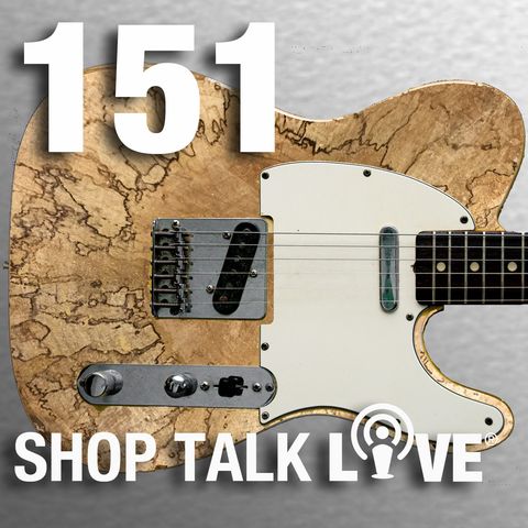 STL 151: End Grain Guitars and Shop Storage