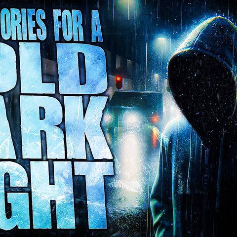 True Scary Stories for a Cold Dark Night