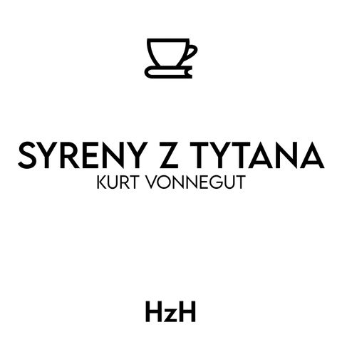 Kurt Vonnegut: Syreny z Tytana