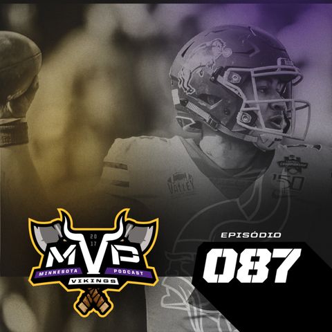 MVP 87 – Vikings x Seahawks semana 5 NFL
