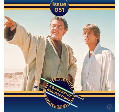 Issue 051: Uncle Owen: The Best Jedi