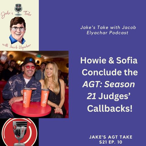 Howie & Sofia CONCLUDE AGT S21 Judge Callbacks