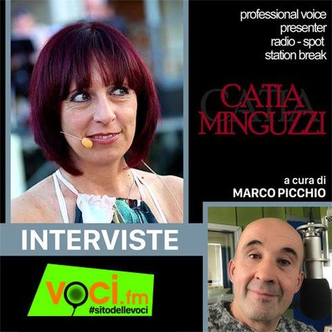 CATIA MINGUZZI su VOCI.fm - clicca PLAY e ascolta l'intervista