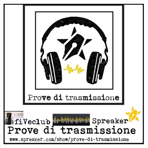 Prove di Trasmissione - Live da Torino