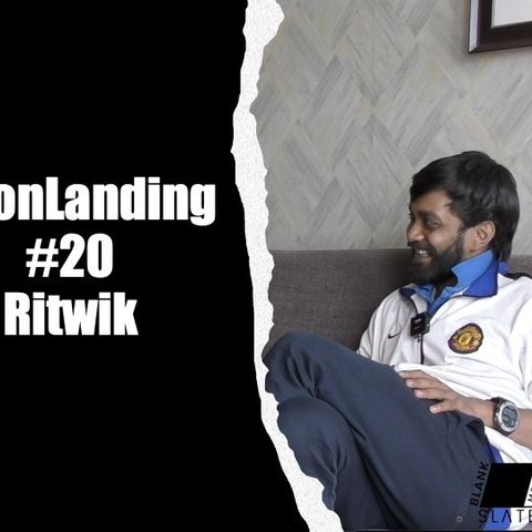 Rambleland Episode #20 - Ritwik - Life in Kolkata
