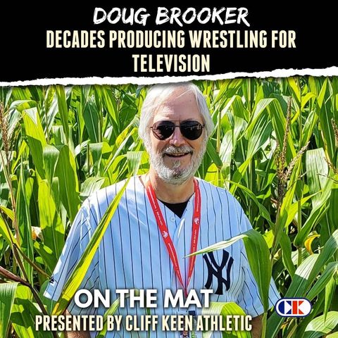 Doug Brooker talks on his lifetime of producing wrestling for television - OTM649