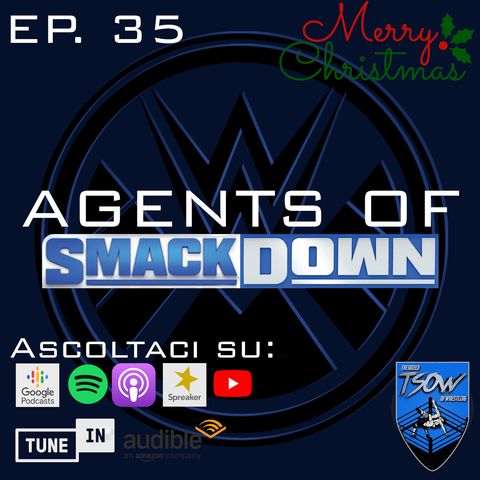 AGENTS AWARDS 2021 - Agents Of Smackdown ESt. 2 Ep. 8