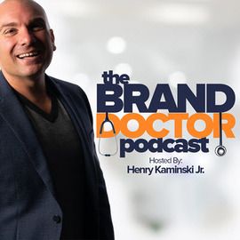 Episode 338-How To Sell Me-Brand Doctor Podcast with Henry Kaminski, Jr.