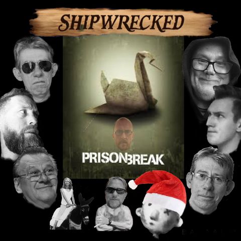 32 Shipwrecked - Prison Break