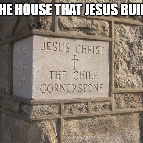 The House That Jesus Built